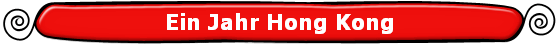 Ein Jahr Hong Kong