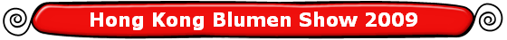 Hong Kong Blumen Show 2009