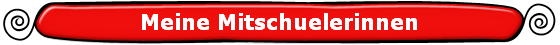 Meine Mitschuelerinnen