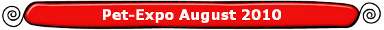 Pet-Expo August 2010