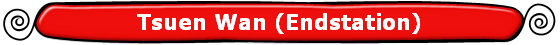 Tsuen Wan (Endstation)