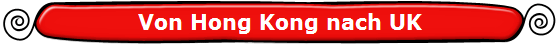 Von Hong Kong nach UK